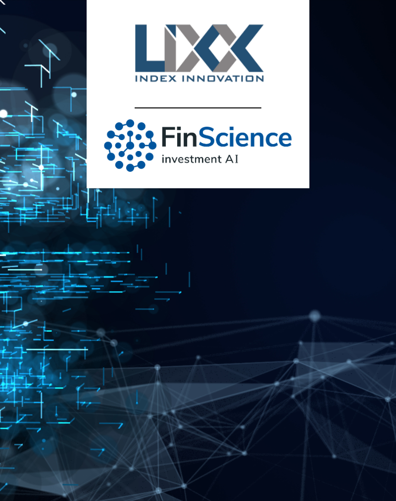 Indizes auf Basis von KI-Modellen zusammenstellen – LIXX Innovation nutzt KI von FinScience und lanciert LIXX AI Indizes